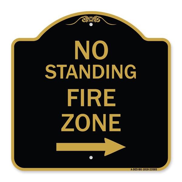 Signmission No Standing Fire Zone W/ Right Arrow, Black & Gold Aluminum Sign, 18" x 18", BG-1818-23585 A-DES-BG-1818-23585 - main
